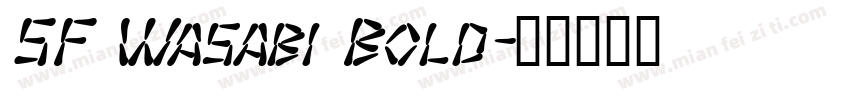 SF Wasabi Bold字体转换